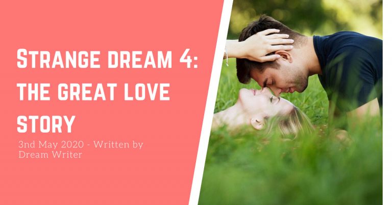 STRANGE DREAM 4: The Great Love Story